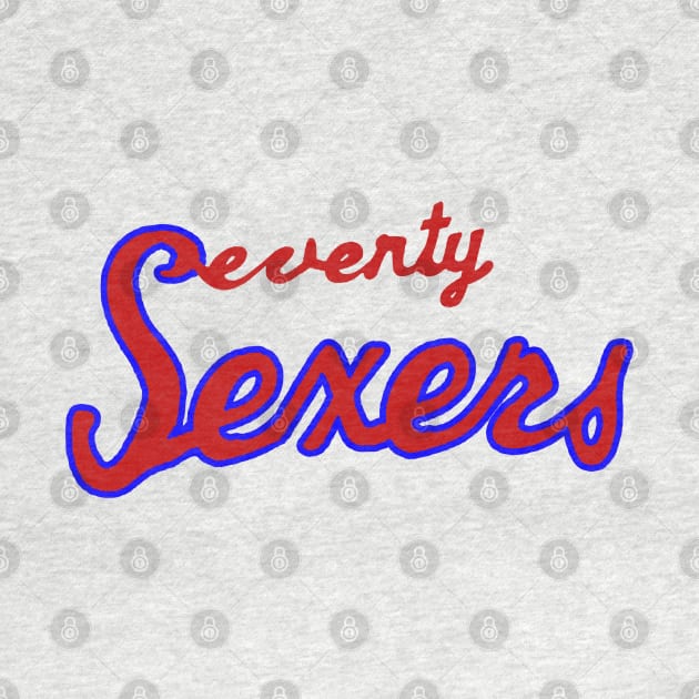 Seventy Sexers 2 by OptionaliTEES